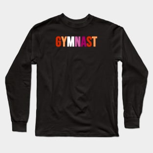 GYMNAST (Lesbian flag colors) Long Sleeve T-Shirt